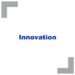 Innovation